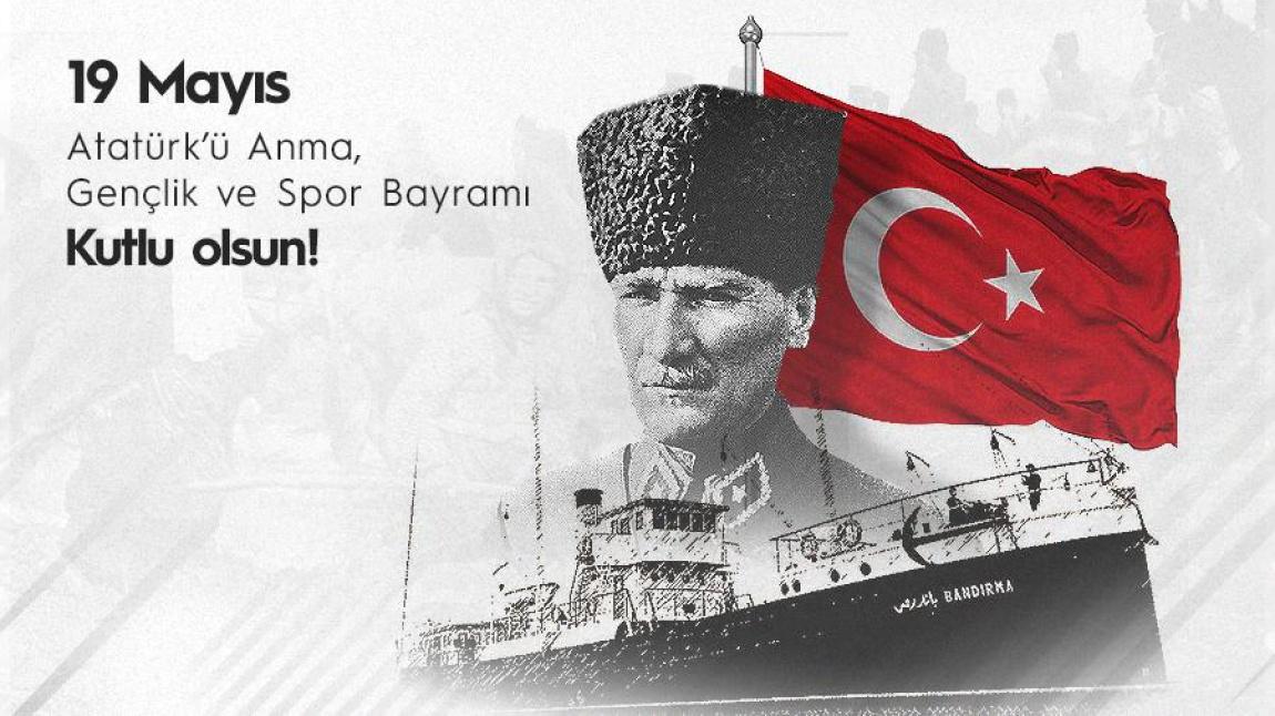 19 Mayıs Atatürk'ü Anma Gençlik ve Spor Bayramı